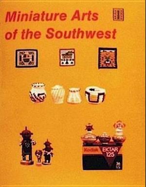 Miniature Arts of the Southwest