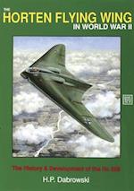 The Horten Flying Wing in World War II