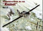 Messerschmitt Me 163 "Komet" Vol.II