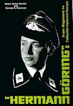 Hermann Goring: From Regiment to Fallschirmpanzerkorps