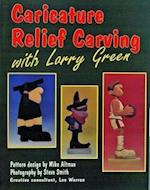Caricature Relief Carving with Larry Green