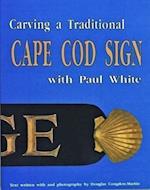 Carving a Traditional Cape Cod