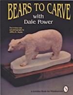 Power, D: Bears to Carve with Dale Power