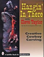 Hangin' in There with Cleve Taylor