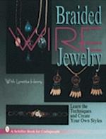 Henry, L: Braided Wire Jewelry with Loretta Henry