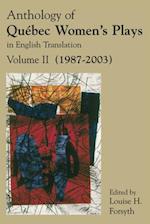Anthology of Quabec Women's Plays in English Translation, Volume II