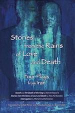 Stories from the Rains of Love and Death: Four Plays from Iran