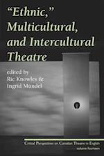 Ethnic, Multicultural, and Intercultural Theatre