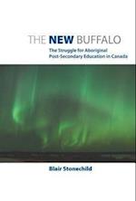 The New Buffalo: The Struggle for Aboriginal Post-Secondary Education in Canada 