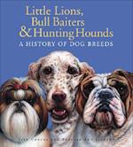 Little Lions, Bull Baiters & Hunting Hounds