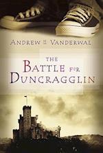 The Battle for Duncragglin