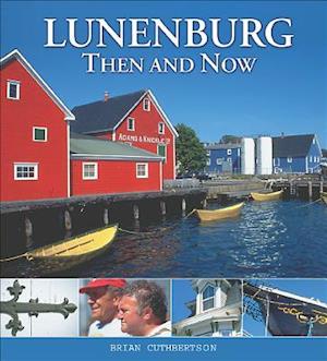 Lunenburg Then and Now