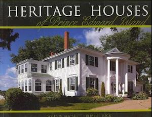 Heritage Houses of Prince Edward Island