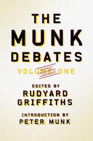 The Munk Debates, Volume One