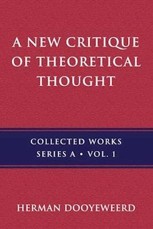 A New Critique of Theoretical Thought, Vol. 1
