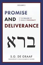 Promise and Deliverance: The Failure of Israel's Theocracy 