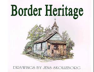 Skolleborg, J: Border Heritage