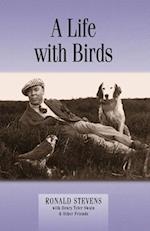 Stevens, R: Life with Birds