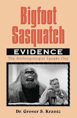 Bigfoot Sasquatch Evidence