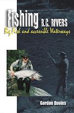Davies, G: Fishing BC Rivers