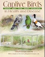 Cooper, J: Captive Birds in Health & Disease