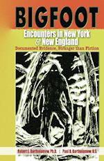 Bigfoot Encounters in New York & New England