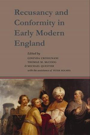 Recusancy and Conformity in Early Modern England