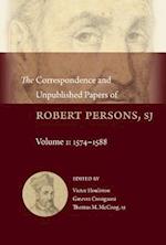 The Correspondence and Unpublished Papers of Robert Persons, Sj