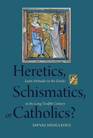 Heretics, Schismatics, or Catholics?