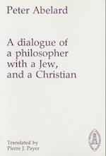 Dialogue of a Philosopher with a Jew and a Christian