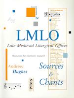 Late Medieval Liturgical Offices - Sources & Chants