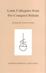 Latin Colloquies from Pre-Conquest Britain