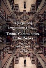 Textual Communities, Textual Selves