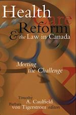 Health Care Reform and the Law in Canada