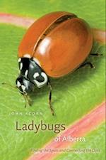 Acorn, J: Ladybugs of Alberta