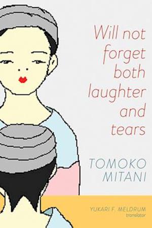 Mitani, T: Will Not Forget Both Laughter and Tears