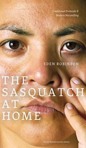 The Sasquatch at Home: Traditional Protocols & Modern Storytelling