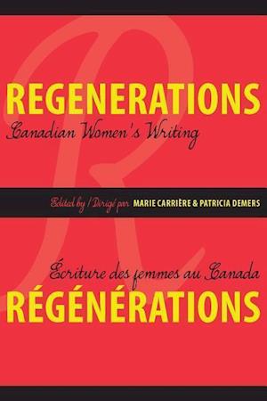 Regenerations / R&eacute;g&eacute;n&eacute;rations