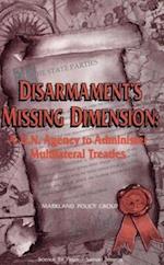 Disarmament's Missing Dimension