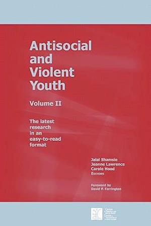 Antisocial and Violent Youth: Volume II