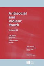 Antisocial and Violent Youth: Volume II 