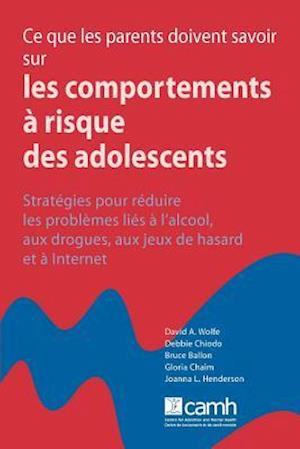 Ce Que Les Parents Doivent Savoir Sur Les Comportements À Risque Des Adolescents