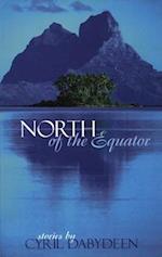 North of the Equator