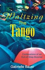 Waltzing the Tango
