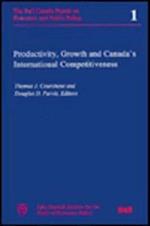 Productivity, Growth, and Canada's International Competitiveness