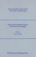 Crime and Criminal Justice in Europe and Canada