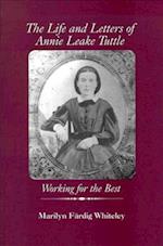 Life and Letters of Annie Leake Tuttle
