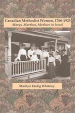 Canadian Methodist Women, 1766-1925