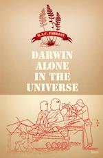 Darwin Alone in the Universe