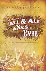 Adventures of Ali & Ali and the Axes of Evil